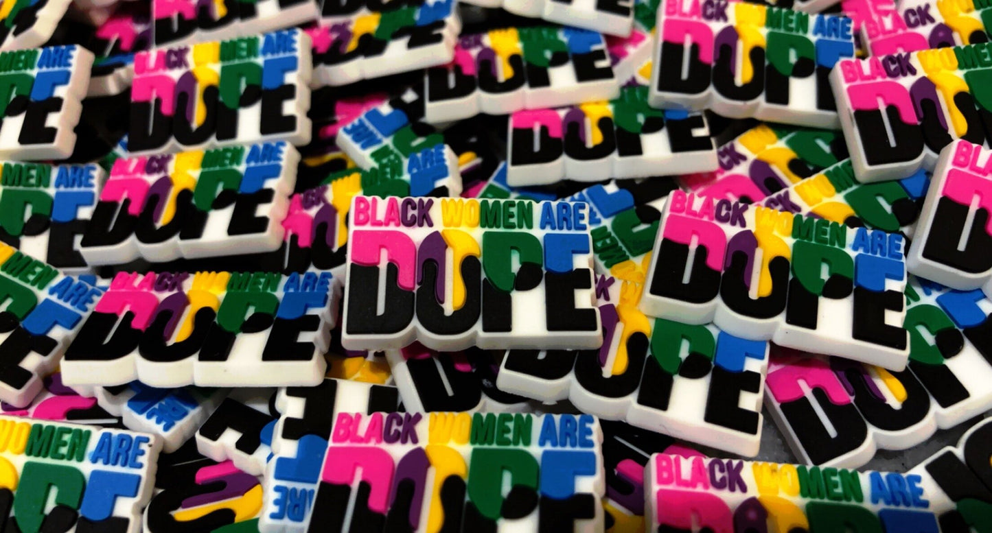 Black Women Are Dope